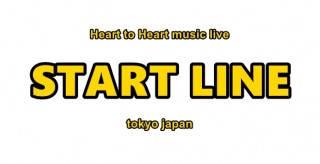 [Hall Rental/Night Time] START LINE  -Vol.2- / DREAM ON -FirstStage-