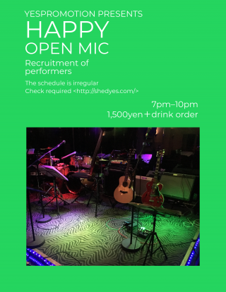 16:00〜21:00　Happy Open Mic 🎌 Holiday Special