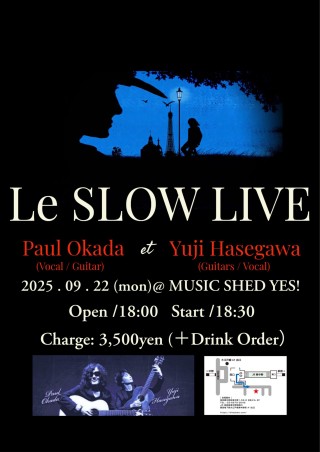 [Reserved／Night time] Le Slow Live