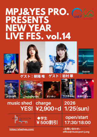 [Reserved／Night time]  MPJ & YES PROMOTION PRESENTS New Year LIVE  FES.