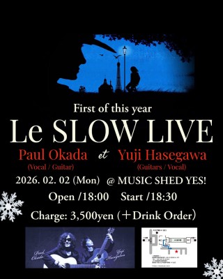 [Night time／acoustic live] 『Le Slow Live 〜First of this year』